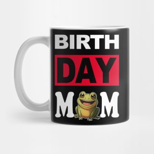 Birth Day Mom Mug